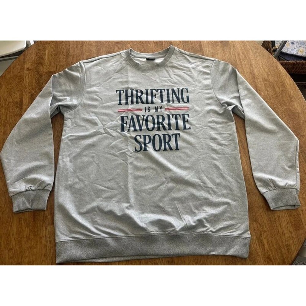 Thrifting Is My Favorite Sport Gray Crewneck Sweatshirt XL NWOT Thrifter